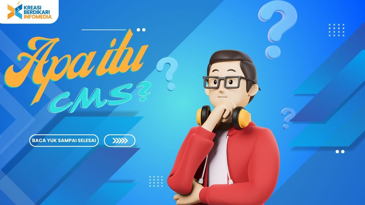 Apakah kalian tahu CMS?